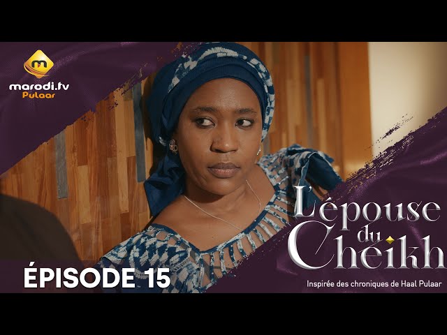 Série - L' épouse Du Cheikh - Saison 1 - Épisode 15 - VOSTFR