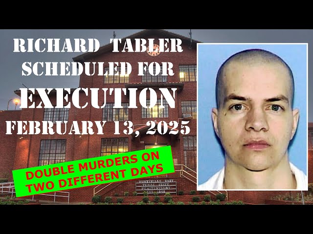 Scheduled Execution (02/13/25): Richard Tabler – Texas Death Row – Killeen, Texas Spree Killings