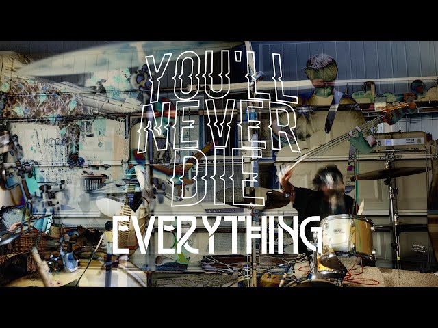 You'll Never Die - Everything (official video)