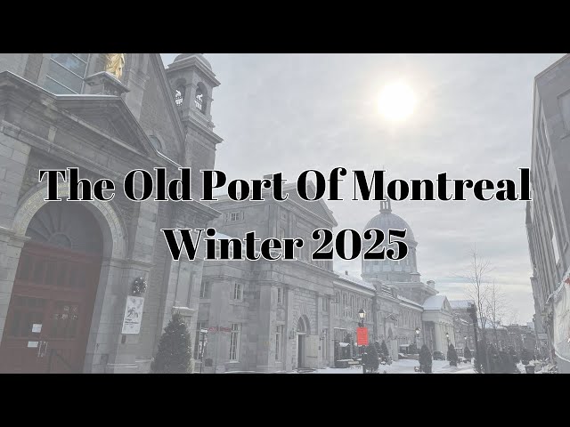 Exploring the Old Port of Montreal in Winter 2025 ❄️ | Walking Tour & Waterfront Views