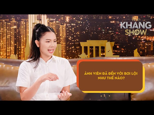 Ánh Viên đã đến với bơi lội như thế nào?