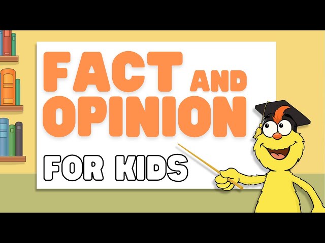 Fact and Opinion for Kids | What Is the Difference between Facts and Opinions?