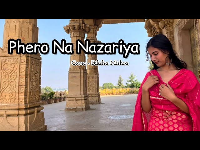 Phero Na Najariya | Qala | Cover By Diksha Mishra | Amit Trivedi | Last Cover In 2023 #viralvideo