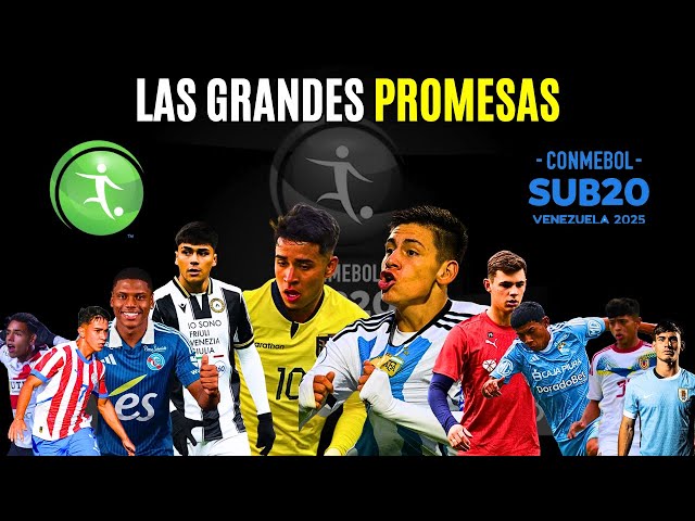 Sudamericano Sub 20: las GRANDES PROMESAS de cada país