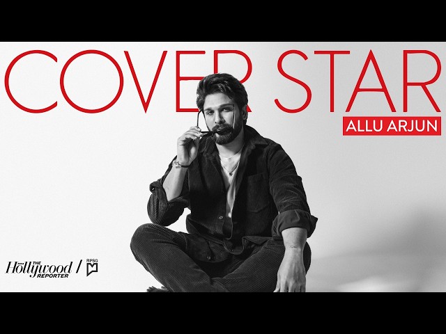 "The Biggest Opportunity of my Lifetime" ft. Allu Arjun | Cover Star | The Hollywood Reporter India