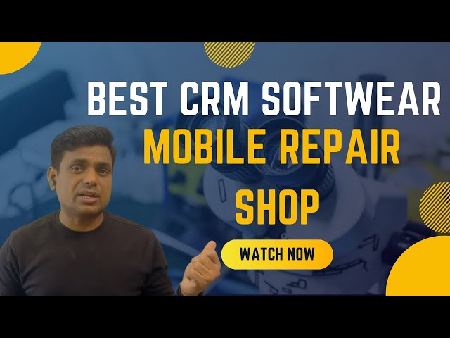 Best CRM Softwear For Mobile Repairing Shope !! Be Professional & Growth Bunnies!!