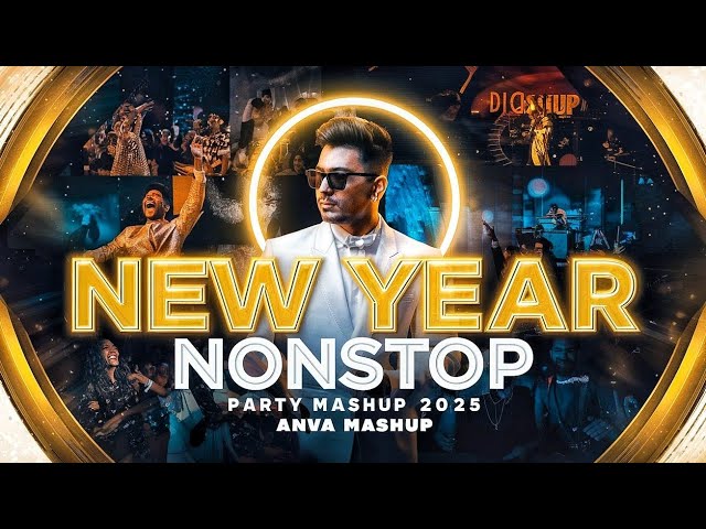 Nonstop New Year Party Mashup 2025 - Hindi Song Mashup || Bollywood × Punjabi Party Mix || Juke Box