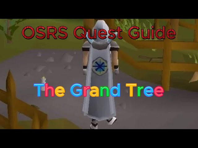 OSRS The Grand Tree Quest Guide (LOW LEVEL SAFE SPOT)