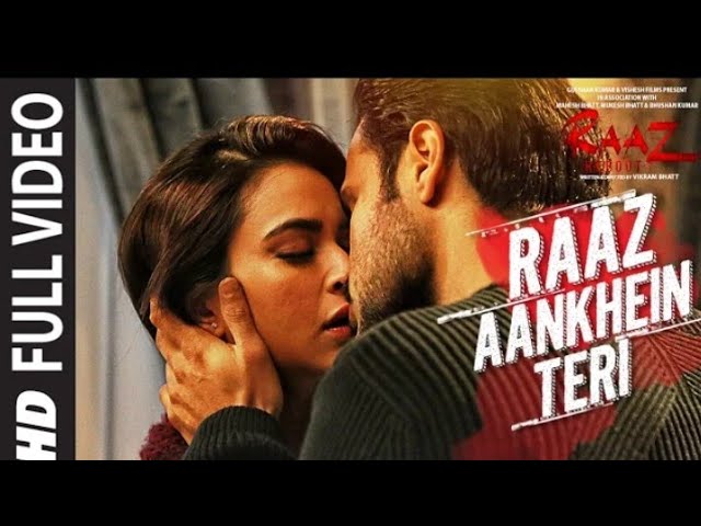 RAAZ_AANKHEIN_TERI_Full_Song_|_Raaz_Reboot_|Arijit_Singh_|Emraan_Hashmi,Kriti_Kharbanda,Gaurav_Arora