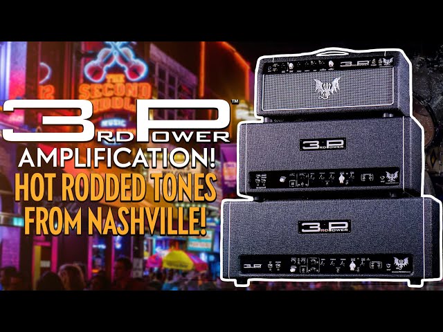 3rd Power Amplification: Hot-Rodded Tones From Nashville! | Ft. Danny Dela Cruz