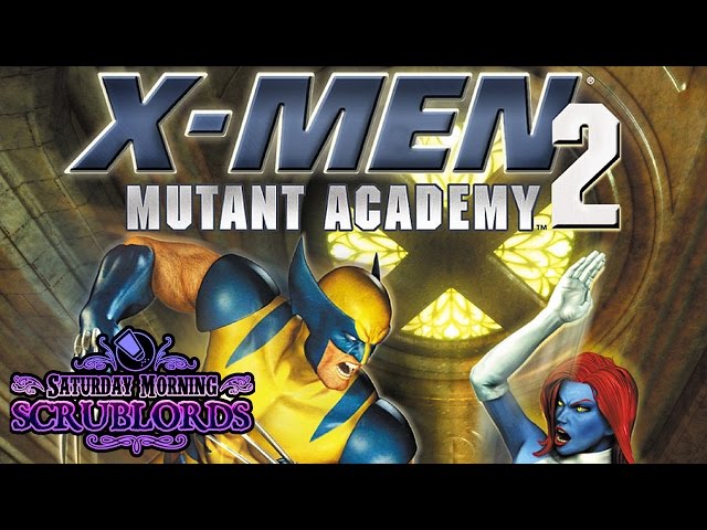 Saturday Morning Scrublords - X-Men Mutant Academy 2