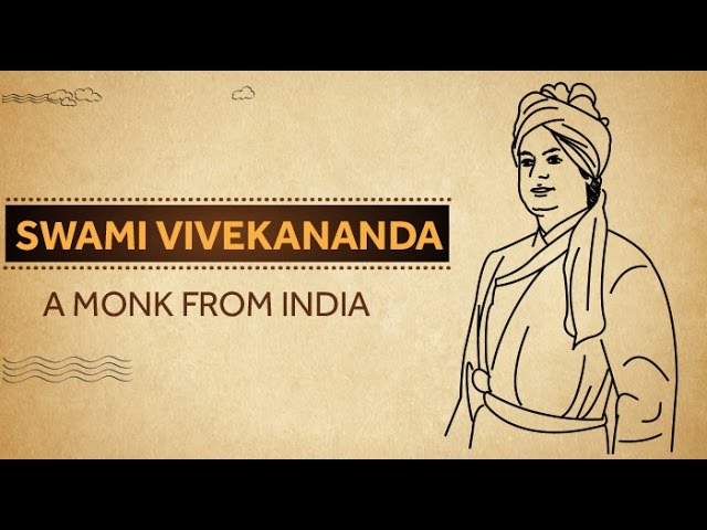 Swami Vivekananda - A Monk from India