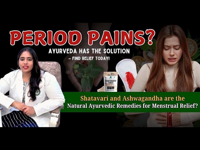 Effective Ayurvedic Solutions for Period Pains | Natural Remedies for Menstrual Cramps #periods#pain