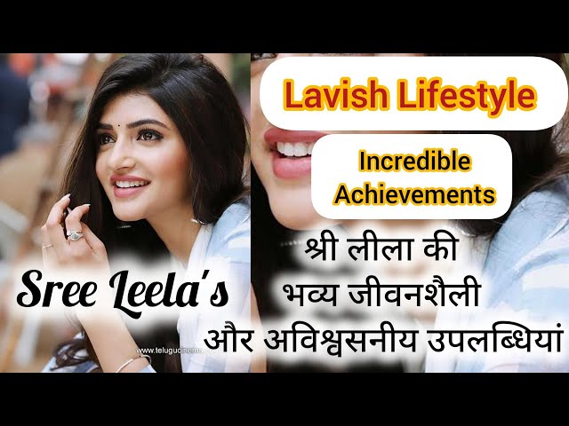 Inside Sree Leela's Lavish Lifestyle & Incredible Achievements|sreeleela dance in pushpa2 #trending