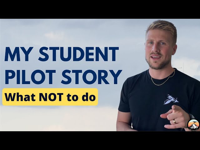 What NOT to do as a student pilot - My Student Pilot Story