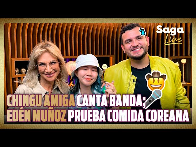 CHINGU AMIGA canta BANDA y 'PERREA'; EDÉN MUÑOZ prueba COMIDA COREANA y le CANTA a DEBANHI