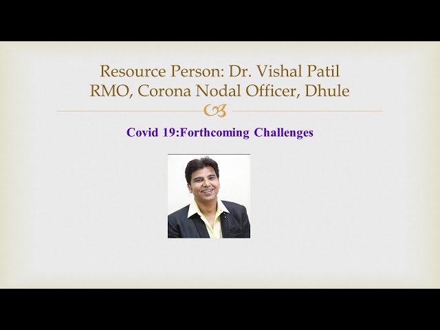 Covid19: Forthcoming Challenges by Dr. Vishal Patil || MARATHI