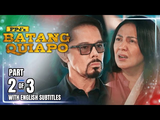 FPJ's Batang Quiapo | Episode 519 (2/3) | February 11, 2025 (w/ English Subtitles)