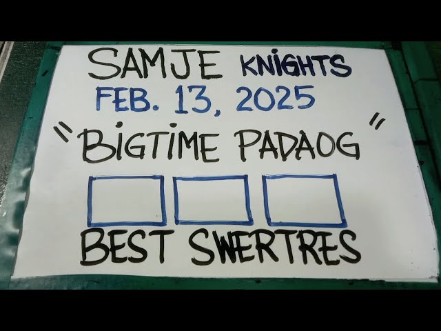 BIGTIME PADAOG BEST SWERTRES COMBI FEBRUARY 13, 2025