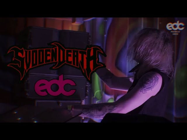 SVDDEN DEATH @ EDC Mexico 2022