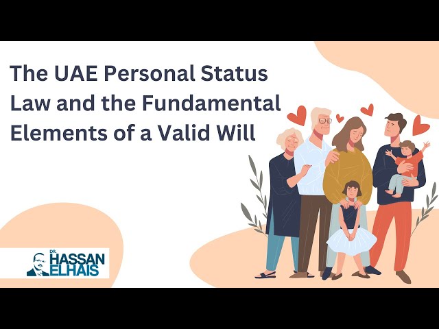 The UAE Personal Status Law and the Fundamental Elements of a Valid Will