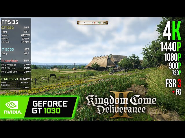 GT 1030 | Kingdom Come Deliverance 2 - 1080p, 900p, 720p, FSR 3 + FG...