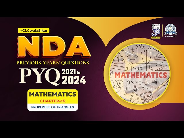 NDA Mathematics (Properties of triangle) PYQ 2021 - 2024 #clc #nda #maths #pyq #clcsikar