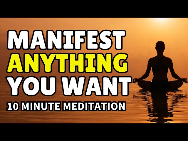 Manifestation Meditation  - A Powerful 10 Minute Visualization