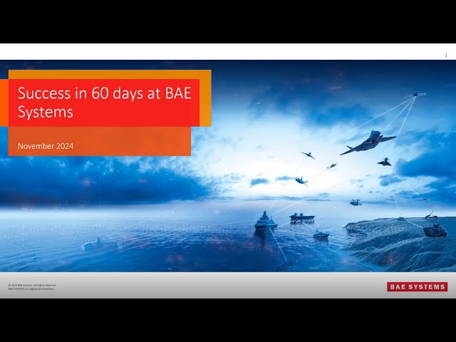 Achieving Success in 60 Days at BAE Systems