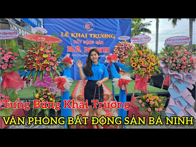 BẤT ĐỘNG SẢN BÁ NINH KHAI TRƯƠNG VĂN PHÒNG MỚI / Thích Trồng Lan - Vườn lan Bá Ninh