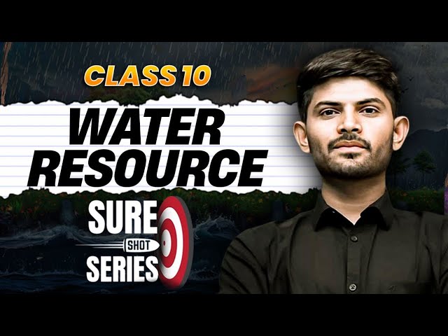 Water Resources | Sure Shot Series 2024-25 | Digraj Singh Rajput