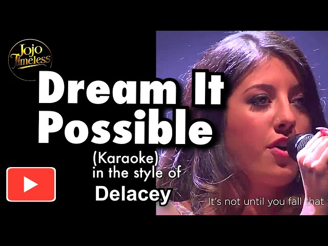 Dream It Possible (Karaoke Version) Best Instrumental Track! | Delacey