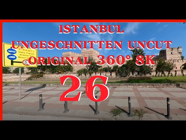 #istanbul #ungeschnitten #uncut #original  #360° #8K 26