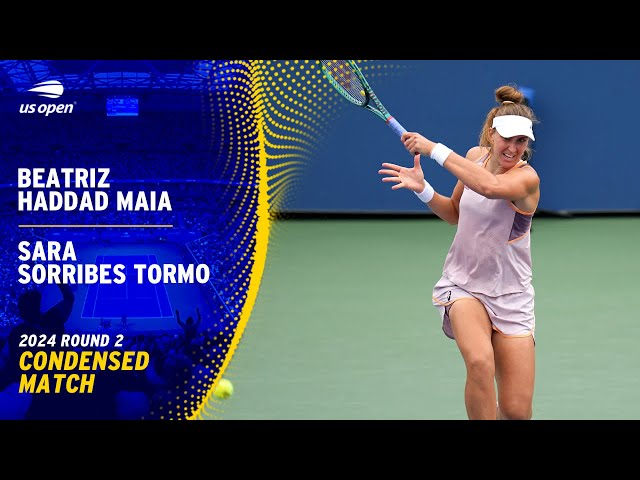 Beatriz Haddad Maia vs. Sara Sorribes Tormo Condensed Match | 2024 US Open Round 2