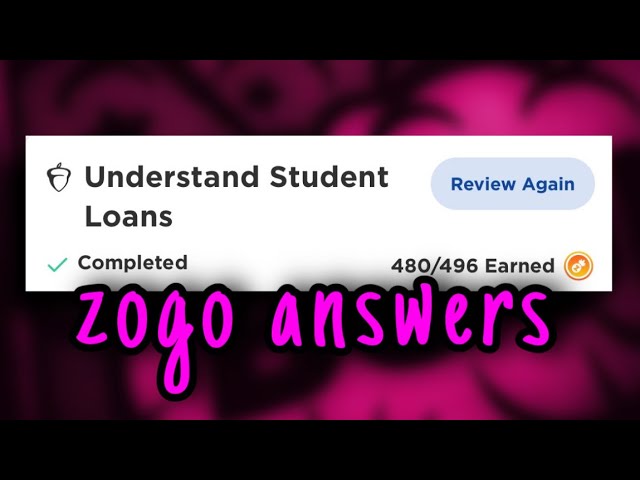 zogo answers | understand student loans 🌰 | jessy xoxo