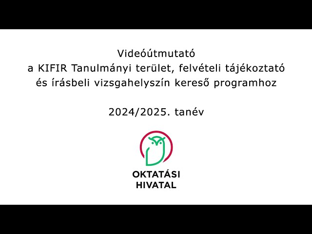 KIFIR tanulmányi terület, felvételi tájékoztató és írásbeli vizsgahelyszín kereső – 2024