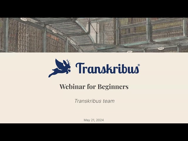 Transkribus Webinar for Beginners (English)