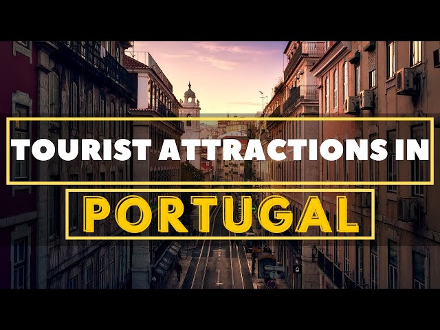 10 Best Places to Visit in Portugal | United Netizens