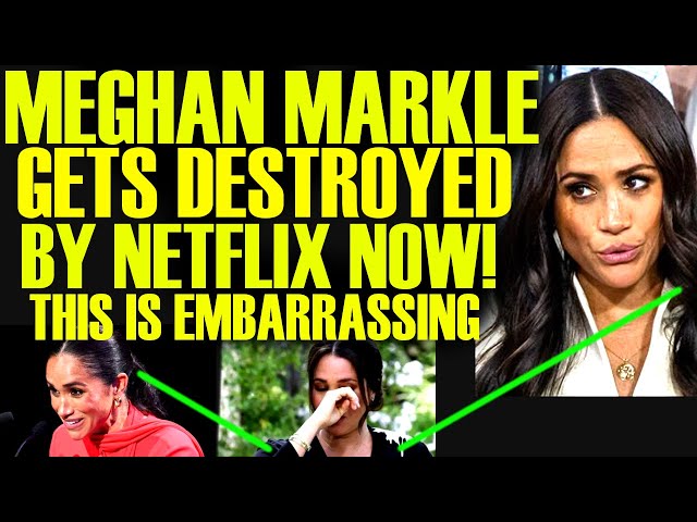 MEGHAN MARKLE JUST GOT HUMILIATED BY NETFLIX AFTER BOMBSHELL NEWS GETS EVEN WORSE FOR HER SHOW!