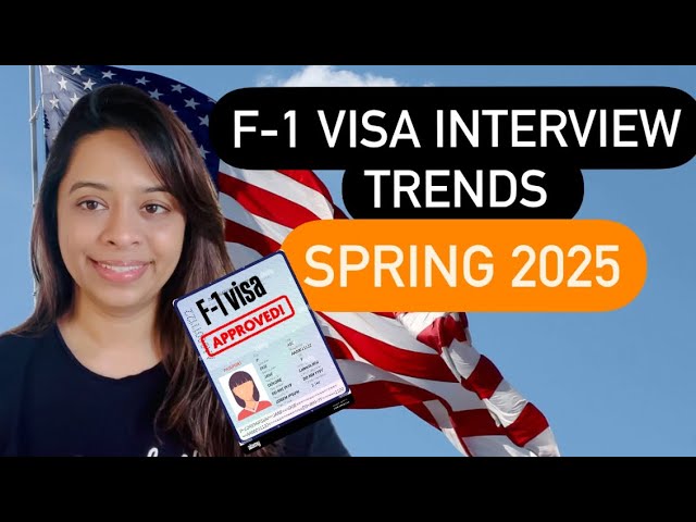 F1 Visa Interview Trends for Spring 2025: Must-Know Tips for Success| Must Watch| Study in USA 2025