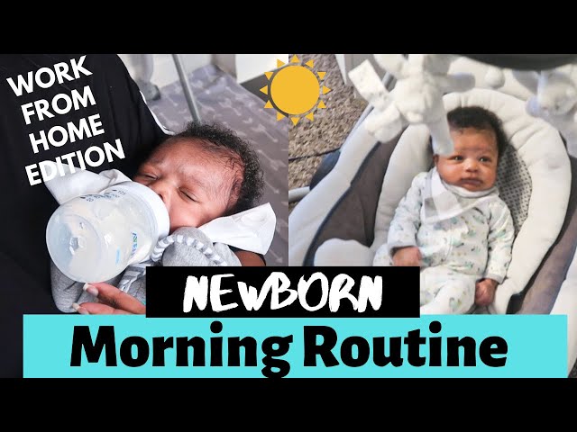 Newborn Morning Routine 2020 | First Time Mom| Work From Home