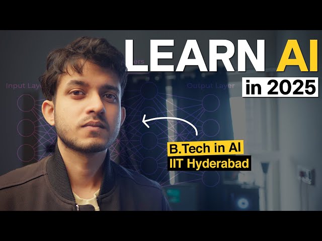 How I'd Learn AI in 2025 (If I could start over)