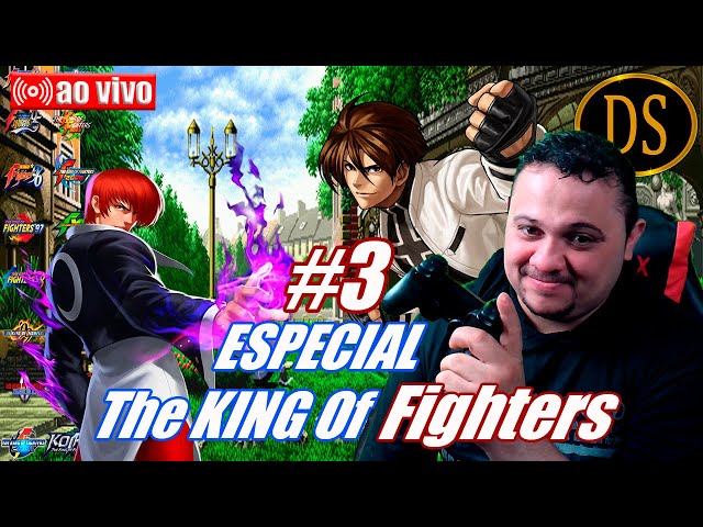 🔴Super ESPECIAL The King Of Fighters - PARTE #3 - SÓ BORA! Live #453