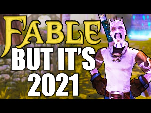 Fable but it's 2021