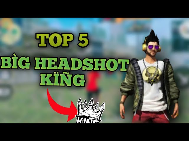 Top 5 world || best headshot king 👑