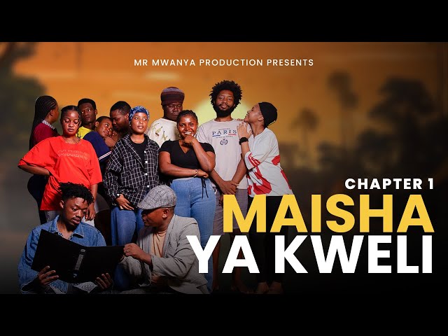 MAISHA YA KWELI EP 1