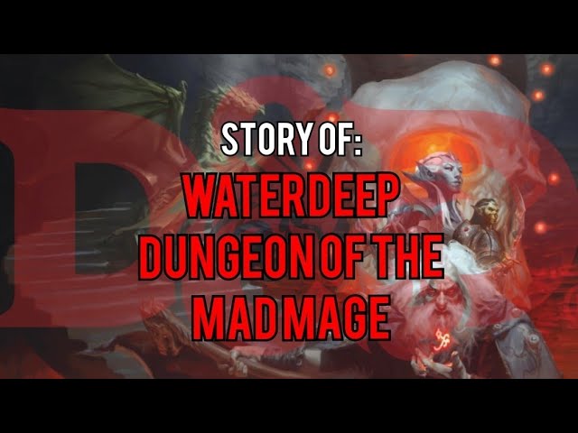 Waterdeep Dungeon of The Mad Mage: Dungeons and Dragons Story Explained