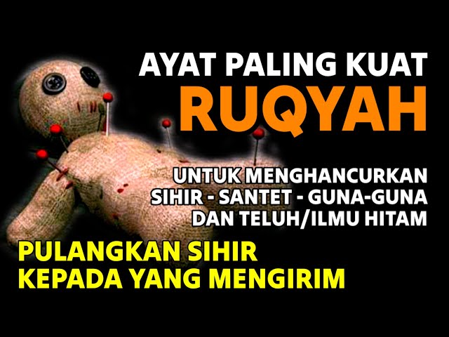 RUQYAH PALING AMPUH UNTUK MENGUSIR JIN, IBLIS & SETAN DI DALAM TUBUH, RUMAH & TEMPAT USAHA