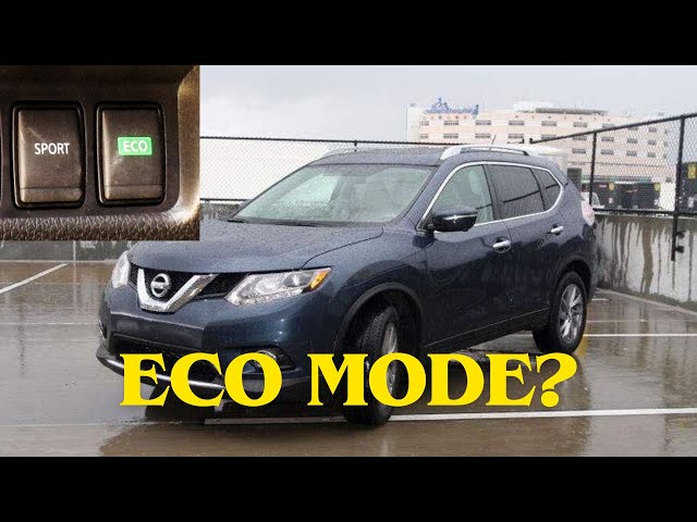 Nissan Rogue 2013-2019 ECO mode: Is it really helpful?