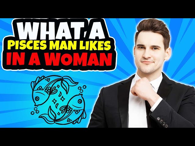 How to Attract A Pisces Man 💕How to Make A Pisces Man Fall In Love With You